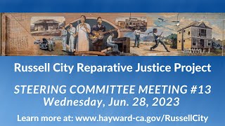 Russell City Reparative Justice Project Steering Committee Meeting 13 June 28 2023 [upl. by Comyns]