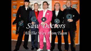 Saw Doctors  All The Way From Tuam [upl. by Llenrad]