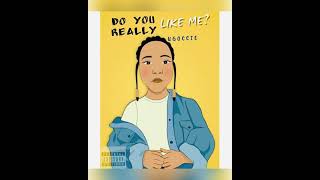 Ugoccie  Do You Really Like Me  Audio [upl. by Naie10]