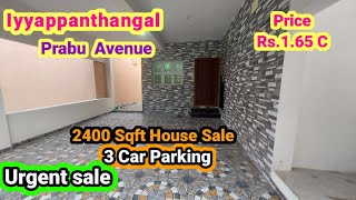 2400 Sqft House for Sale 3 Car Parking Porur Iyyappanthangal Urgent Sale Prabu Avenue [upl. by Profant478]