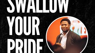 SWALLOW YOUR PRIDE  APOSTLE FEMI LAZARUS [upl. by Enelear639]