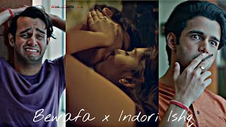 Bewafa x Indori Ishq ❤️  Hindi Webseries  4k Ultra HD Edit  WebCom03  indoriishq viral [upl. by Grefer]