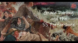 The Story of Grace Darling and the SS Forfarshire [upl. by Daniyal925]