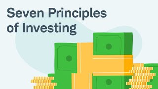 Investing Fundamentals Seven Principles of Investing [upl. by Jeri]