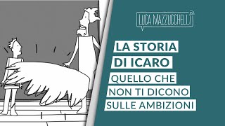 Essere ambiziosi o volare basso la storia di Icaro [upl. by Deny161]