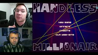 Handless millionaire pwnageshow [upl. by Roxanna780]