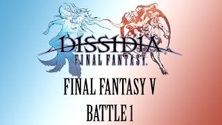 Dissidia Final Fantasy OST Final Fantasy V Battle 1 [upl. by Clothilde]