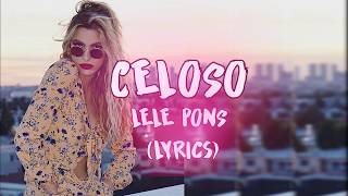 Celoso  Lele Pons Lyrics [upl. by Aneres]