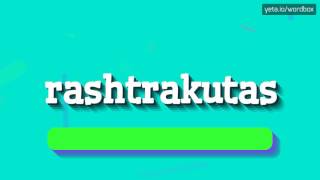 RASHTRAKUTAS  HOW TO PRONOUNCE IT [upl. by Aineg]