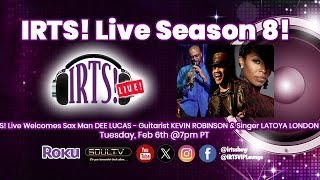 IRTS Live Welcomes KEVIN ROBINSON DEE LUCAS amp LATOYA LONDON [upl. by Ajiram]