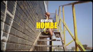 Kieve Cee  HombeOfficial Video [upl. by Alicea]