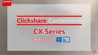 Barco Clickshare Conference CX with Windows Miracast [upl. by Amalbena221]