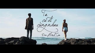 Đen  Ta Cứ Đi Cùng Nhau ft Linh Cáo Prod by i Tễu MV [upl. by Trofmoc]