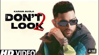 Hoju Velly Naal Pyar Don’t Look Goriye  Karan Aujla  Latest Punjabi Songs 2023  Dont Look 2 [upl. by Enirehtahc]