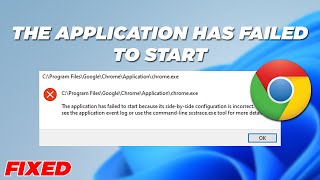 Fix Application Failed To Start Because Side By Side Configuration Is Incorrect  Google Chrome [upl. by Yrrag]