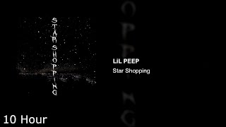 LiL PEEP  Star Shopping 10 Hour [upl. by Carlyle]