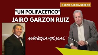 JAIRO GARZON quotUN POLIFACETICOquot [upl. by Funk160]