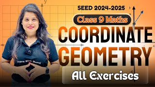 Coordinate Geometry  All Exercises  Chapter 3  SEED 20242025 [upl. by Ytineres92]