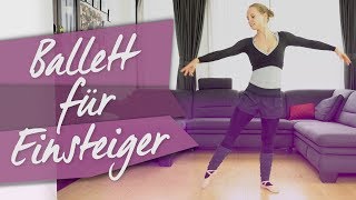 Ballett für Einsteiger  Einfaches Workout für Beine und Po [upl. by Kwon730]