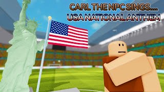 🇺🇸🦅 Carl the NPC sings The StarSpangled Banner 🦅🇺🇸 [upl. by Aihtak422]