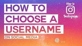 HOW TO CHOOSE A GOOD USERNAME  How To Instagram [upl. by Akimed692]