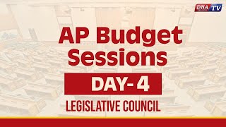 DNA LIVE🔴 Day 4  AP Budget Sessions  Legislative Council [upl. by Anhaj]