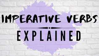 Imperative Verbs Explained [upl. by Cassil375]