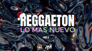 REGGAETON DICIEMBRE 2023 PART2 🔥 DJ AM [upl. by Kciredor]