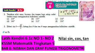 KSSM Matematik Tingkatan 5 latih kendiri 61c no1no2 Nisbah dan graf fungsi trigonometri spm [upl. by Grania]