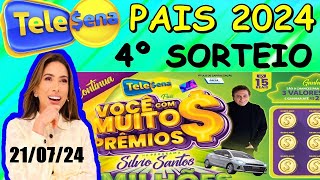 4° SORTEIO TELE SENA PAIS 💰 210724 [upl. by Ysus]