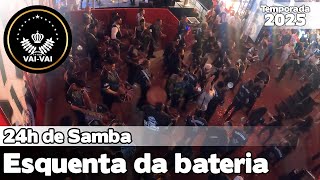 VaiVai 2025  Esquenta da bateria no 24 horas de samba  24h24 [upl. by Teplitz]