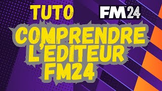 FM24 TOUT SAVOIR SUR LÉDITEUR FM24 [upl. by Dublin]