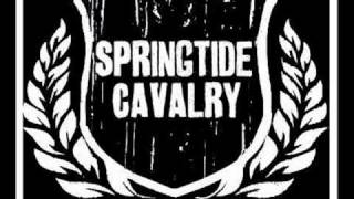 OUT OF HERE  SPRINGTIDE CAVALRY [upl. by Essam]