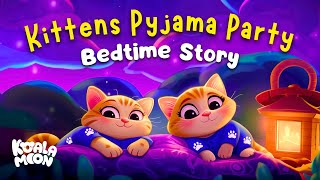 Calming Sleep Story For Kids 🐱💤 Cozy Cats Pyjama Party  Bedtime Story to Help Kids Sleep Better [upl. by Curtice]