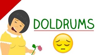 Learn English Words  DOLDRUMS Meaning Vocabulary Video [upl. by Rocker11]