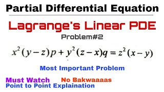 10 Lagranges Linear PDE  Complete Concept amp Problem2  Most Important  PDE [upl. by Sweatt860]