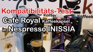 Kompatibilität Café Royal Kaffeekapsel in Nespresso INISSIA [upl. by Enened]