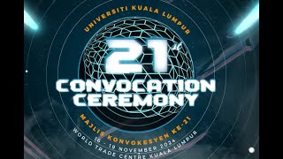 UniKL 21st Convocation Ceremony Session 3  BIS MFI RCMP MICET MSI [upl. by Nimzaj]