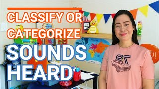 ENGLISH 2  QUARTER 1 WEEK 1  MELCBASED  CLASSIFY  CATEGORIZE SOUNDS HEARD [upl. by Arym286]