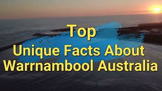 WARRNAMBOOL  VIC  AUSTRALIA  Unique Facts [upl. by Ursuline785]