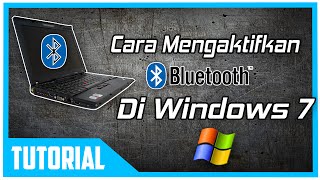 Cara Mengaktifkan Bluetooth di Windows 7 [upl. by Venice]