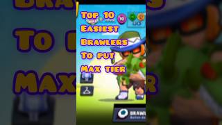 Top 10 easiest tier max  Enjoy 😉 brawlstars [upl. by Acker936]