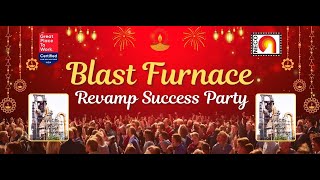 BLAST FURNANCE REVAMP SUCESS PARTY2024 [upl. by Hullda]