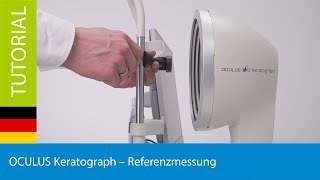 OCULUS Keratograph – Referenzmessung [upl. by Ainomar]