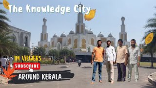 📍Markaz Knowledge City  The most beautiful city of Kerala 😍❤️  Daily Vlog [upl. by Alita]