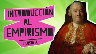 Introducción al Empirismo  Filosofía  Educatina [upl. by Giwdul]