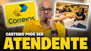 CARTEIRO PODE TRABALHAR COMO ATENDENTE DOS CORREIOS SAIBA A VERDADE🔥 [upl. by Rossner486]