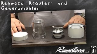 Kenwood Zubehör Die Kräuter und Gewürzmühle [upl. by Heddie793]