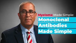 Myeloma Made Simple Monoclonal Antibodies Made Simple  Approved Therapies For Myeloma Treatment [upl. by Bonacci704]