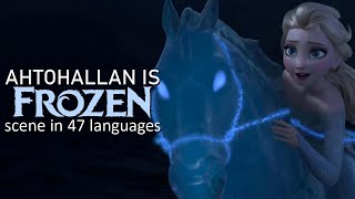 Frozen 2  Ahtohallan is frozen Oneline Multilanguage 47 versions [upl. by Dionysus]